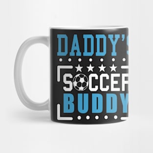 Daddy's Soccer buddy Mug